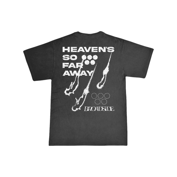 Heaven's So Far Away Tee (Garment Dyed)